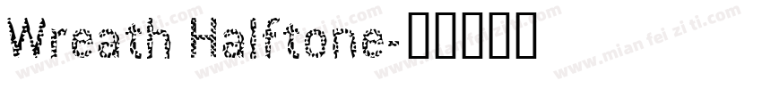 Wreath Halftone字体转换